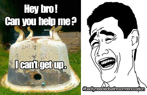Funny Bathroom Renovation Memes Bathroom Humor Hey Bro Swimming