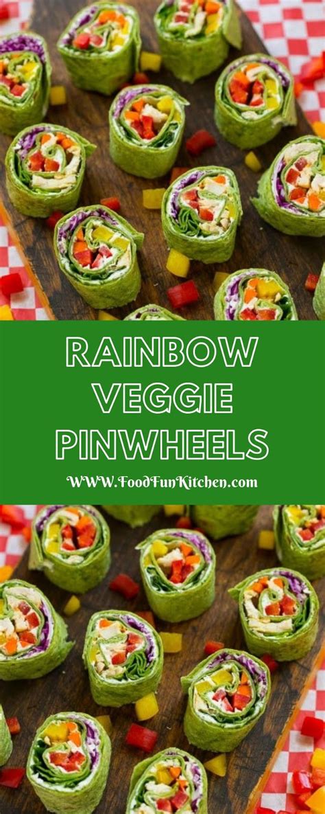 Rainbow Veggie Pinwheels Food Fun Kitchen