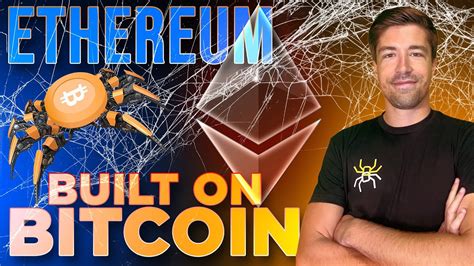 Ethereum Built On Bitcoin Spiderchain Layer Interviewbotanix Labs