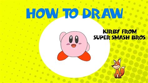 How To Draw Kirby From Super Smash Bros Step By Step Guide Drawing