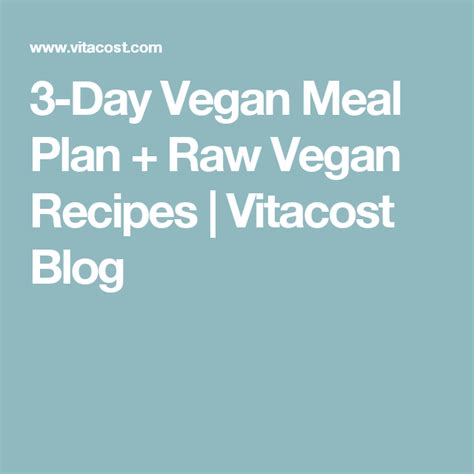 Vegan Meal Plan 3 Days Of Detoxifying High Raw Vegan Meals Vegan