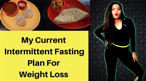 My Current Intermittent Fasting Plan For Weight Loss At Home Full Day