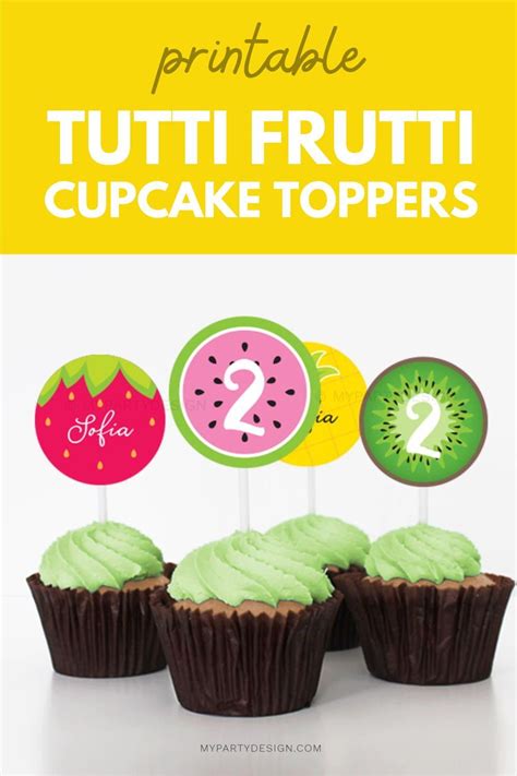 Printable Tutti Frutti Theme Cupcake Toppers For A Twotti Frutti Or