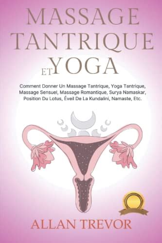 Les 5 Meilleurs Livres Sur Le Massage Tantrique