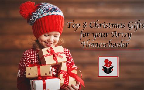 Top 8 Christmas Ts For Your Artsy Middle School Homeschooler