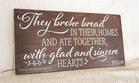 They Broke Bread In Their Homes Acts 246 Scripture Sign Bible
