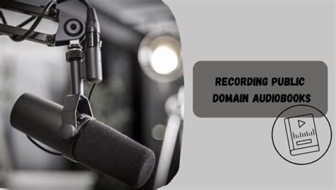 Recording Public Domain Audiobooks The Power Of Voice