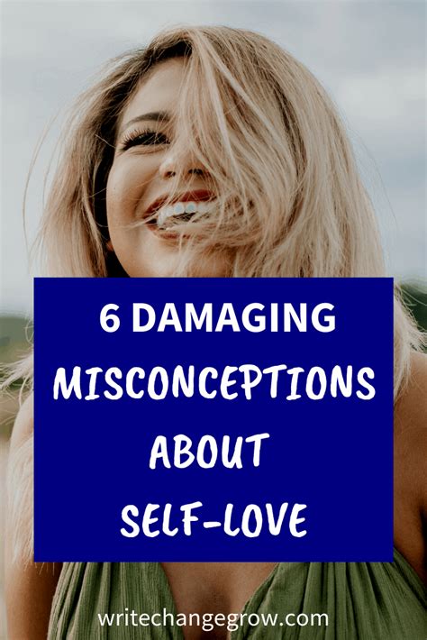 6 Damaging Misconceptions On Self Love