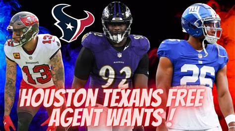 Houston Texans FREE AGENTS WANTS YouTube