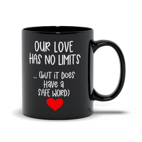 Our Love Has No Limits Safe Word Mug Blk Bdsm T Funny Etsy