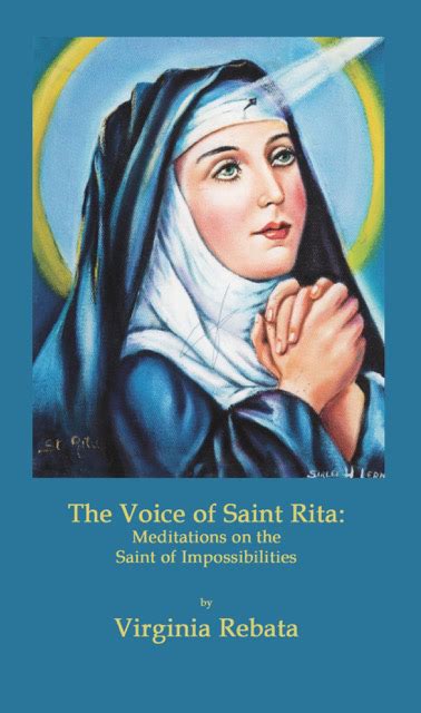 The Voice Of Saint Rita Meditations On The Saint Of Impossibilities