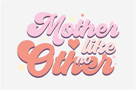 Mother Like No Other Graphic By Artstory · Creative Fabrica