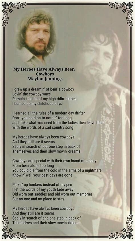 My heroes have always been cowboys... | Country music lyrics, Country