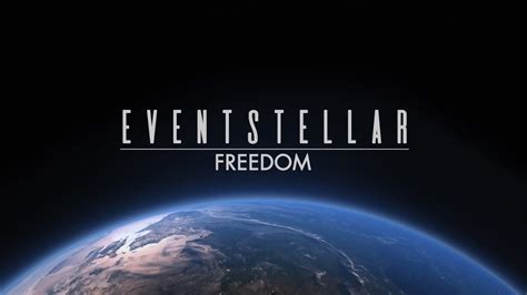 Eventstellar Freedom Official Music Film Youtube
