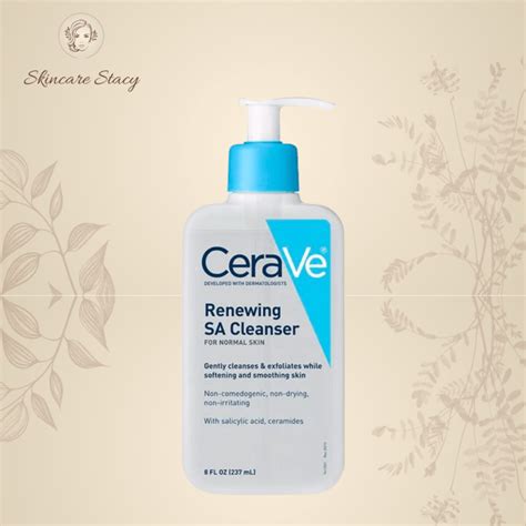 Cerave Renewing Sa Cleanser Review Skincare Stacy
