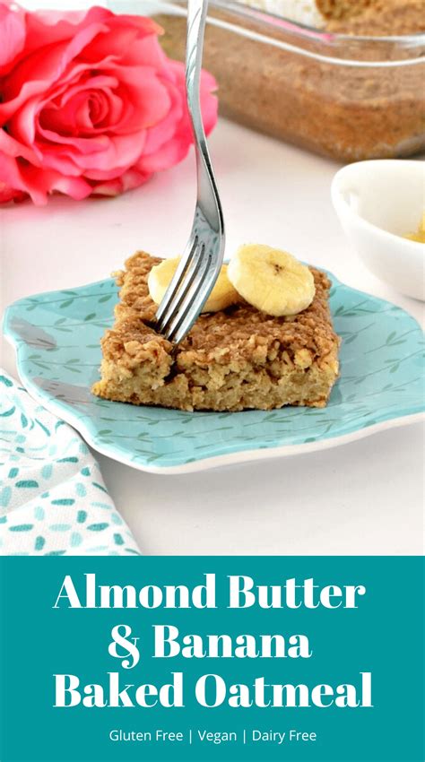 Almond Butter Banana Baked Oatmeal Bars Gluten Free Vegan
