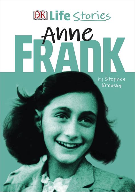 Dk Life Stories Anne Frank By Stephen Krensky Hardcover 9780241301869