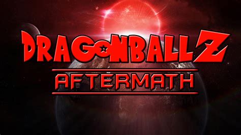 Dragonball Z Aftermath Teaser Trailer By Dbzaftermath On Deviantart