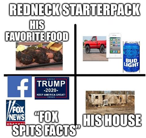 Redneck Starterpack Rstarterpacks Starter Packs Know Your Meme
