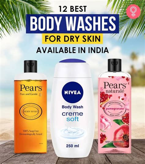 12 Best Body Washes For Dry Skin In India 2021 Update