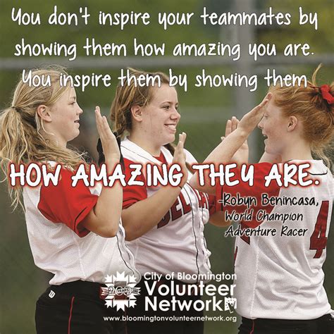 You Dont Inspire Your Teammates By Showing Them How Amazing You Are