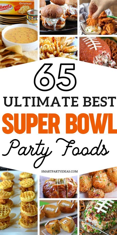 65 Best Popular Super Bowl Party Food For Super Bowl Lvii Superbowl