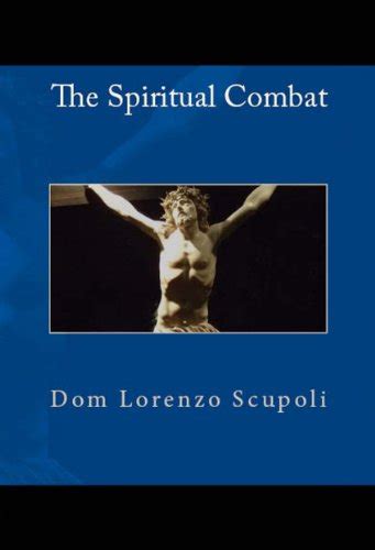 Book Reviews And More The Spiritual Combat Verneable Lorenzo Scupoli