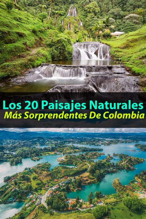 Los 20 Paisajes Naturales Más Bellos De Colombia Que Debes Visitar Al