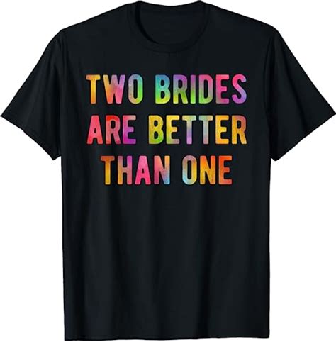 two brides better than one lesbian bridal shower t t shirt uk fashion