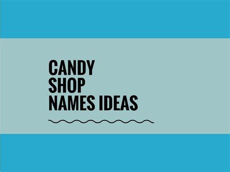 All you have to do is enter a keyword that is relevant to the core concept of your company, and click on generate names. 375+ Creative Candy Store Names ( Video + Infographic) | Shop name ideas, Store names ideas ...