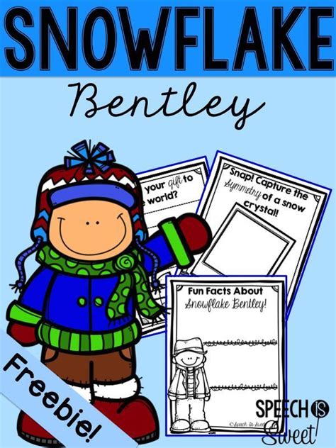 Snowflake Bentley Freebies And Ideas This Is A Wonderful Winter Read