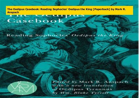 the oedipus casebook reading sophocles oedipus the king [paperback]…