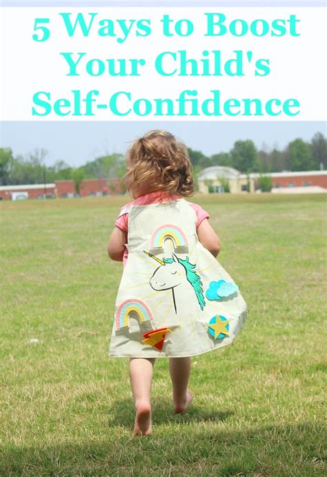 5 Ways To Boost Your Childs Self Confidence