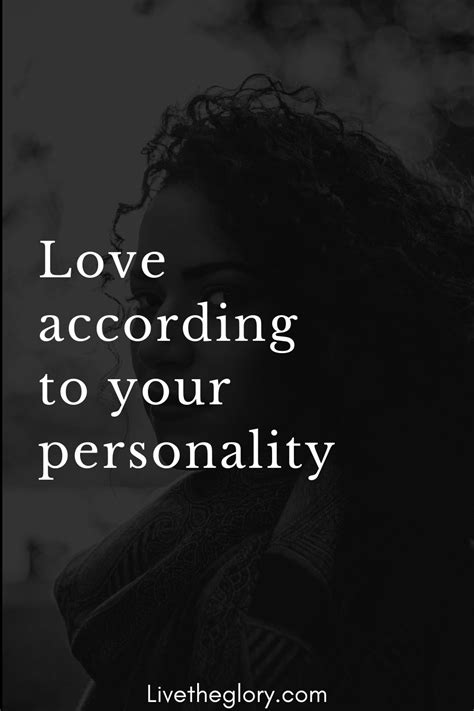 Love According To Your Personality Live The Glory