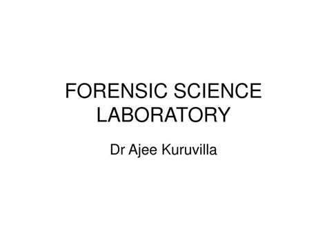 Ppt Forensic Science Laboratory Powerpoint Presentation Free
