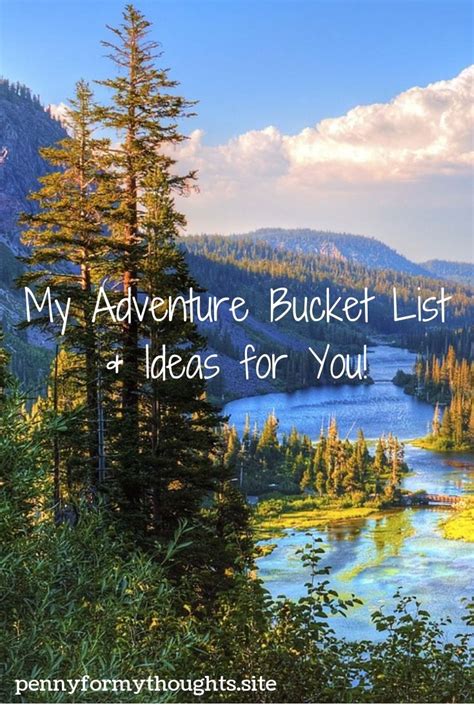 My Adventure Bucket List And Ideas For You Outdoor Adventure