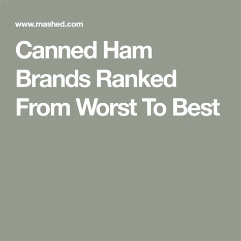 Canned Ham Brands Ranked From Worst To Best Canned Meats Canned Ham Canned Chicken Precooked