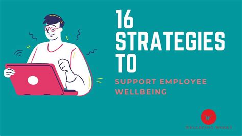 16 Strategies To Support Employee Wellbeing