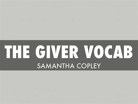 The Giver Vocab By Samantha Copley