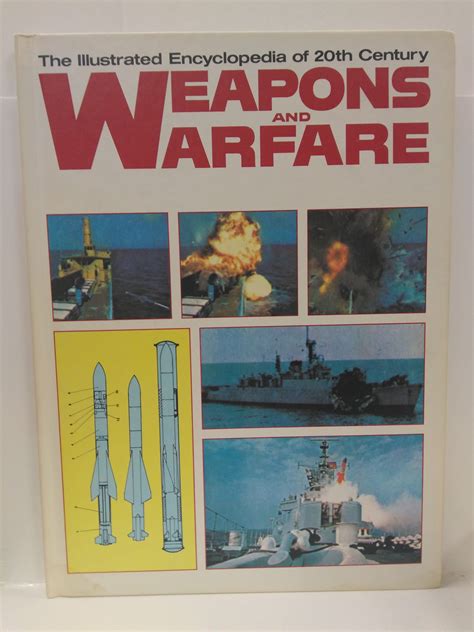 The Illustrated Encyclopedia Of 20th Century Weapons And Warfare Vol