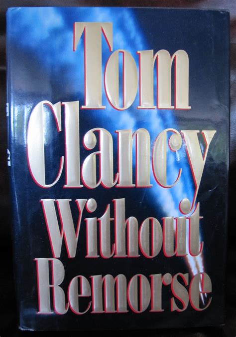 Without Remorse By Tom Clancy Hardback Book 1st Ed W Jacket Embossed