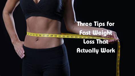 Three Science Backed Strategies For Fast Weight Loss