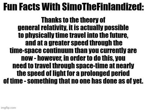 Fun Facts With Simothefinlandized On The Theory Of Time Travel Imgflip