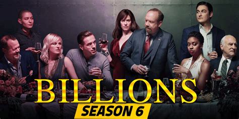 Billions Season 6 Plot Release Date Cast Trending News Buzz