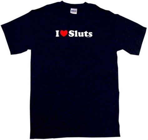 I Heart Love Sluts Men S Tee Shirt Pick Size Small Xl Color S S L