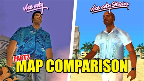 Gta Vice City Vs Vice City Stories Map Comparison 3 Youtube