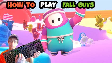 How To Play Fall Guys Best Settings Keyboard Controls Of Fall Guys