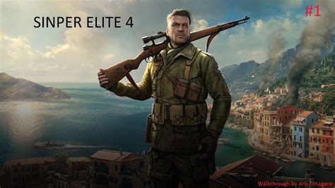 Sniper Elite 4 Walkthrough 1 Youtube