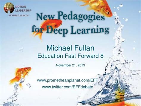 Ppt Michael Fullan Education Fast Forward 8 November 21 2013