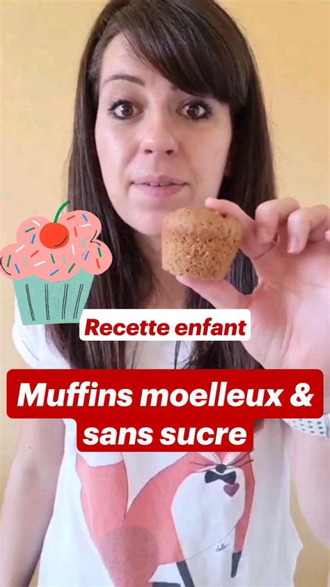 Recette Enfant Muffins Moelleux Sans Sucre En 2022 Muffins